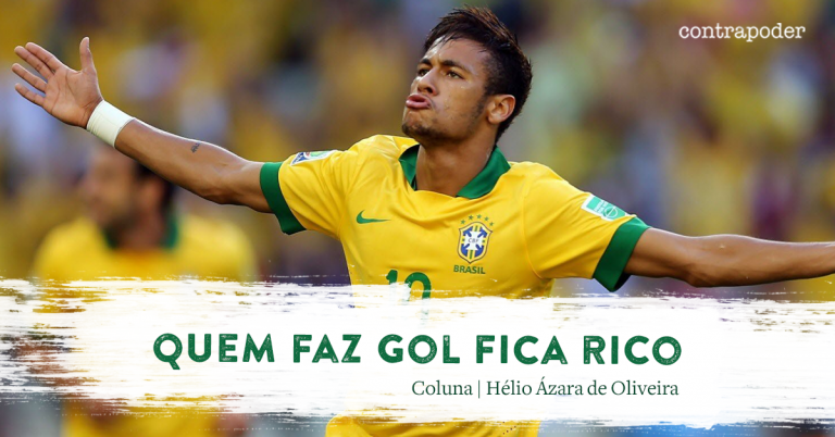 “Quem faz gol fica rico”