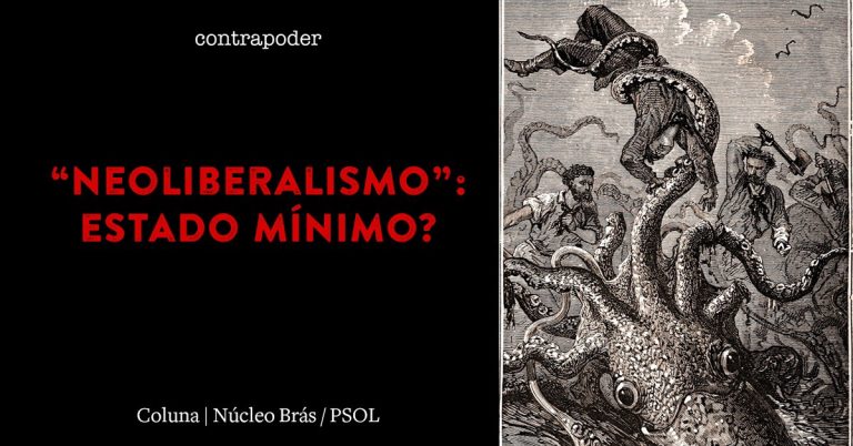 “Neoliberalismo”: Estado mínimo?