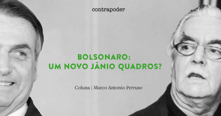 Bolsonaro: um novo Jânio Quadros?